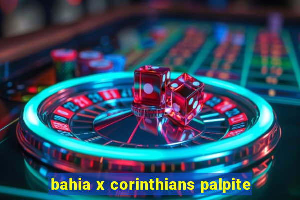 bahia x corinthians palpite